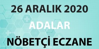 Adalar Nöbetçi Eczane 26 Aralık 2020 Cumartesi