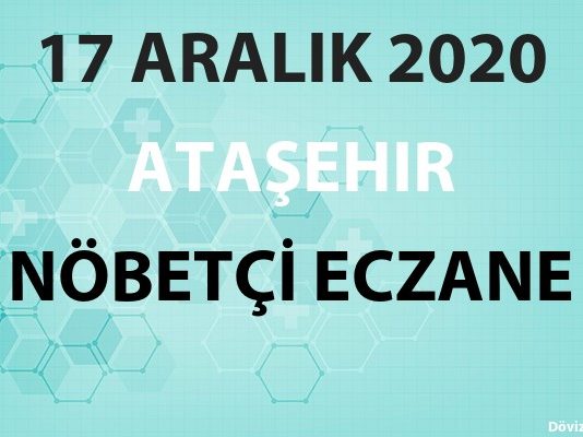 Ataşehir Nöbetçi Eczane 17 Aralık 2020 Perşembe