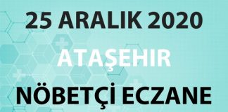 Ataşehir Nöbetçi Eczane 25 Aralık 2020 Cuma