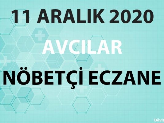 Avcılar Nöbetçi Eczane 11 Aralık 2020 Cuma