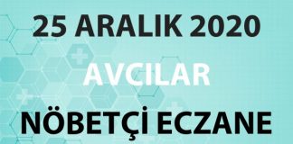 Avcılar Nöbetçi Eczane 25 Aralık 2020 Cuma