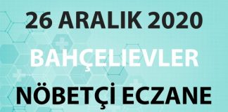 Bahçelievler Nöbetçi Eczane 26 Aralık 2020 Cumartesi