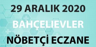 Bahçelievler Nöbetçi Eczane 29 Aralık 2020 Salı