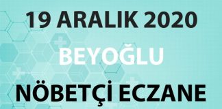 Beyoğlu Nöbetçi Eczane 19 Aralık 2020 Cumartesi