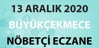 Büyükçekmece Nöbetçi Eczane 13 Aralık 2020 Pazar