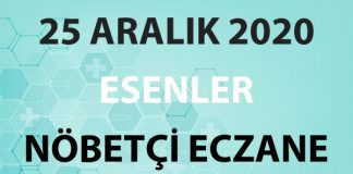 Esenler Nöbetçi Eczane 25 Aralık 2020 Cuma