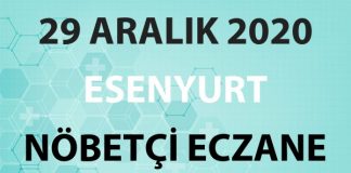 Esenyurt Nöbetçi Eczane 29 Aralık 2020 Salı