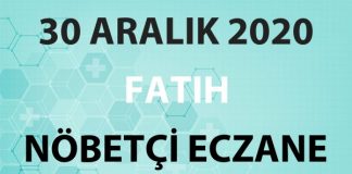 Fatih Nöbetçi Eczane 30 Aralık 2020 Çarşamba