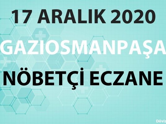 Gaziosmanpaşa Nöbetçi Eczane 17 Aralık 2020 Perşembe