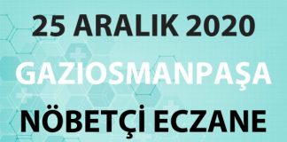 Gaziosmanpaşa Nöbetçi Eczane 25 Aralık 2020 Cuma
