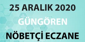 Güngören Nöbetçi Eczane 25 Aralık 2020 Cuma