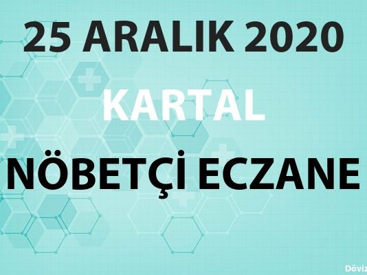 Kartal Nöbetçi Eczane 25 Aralık 2020 Cuma