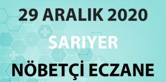 Sarıyer Nöbetçi Eczane 29 Aralık 2020 Salı