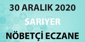 Sarıyer Nöbetçi Eczane 30 Aralık 2020 Çarşamba