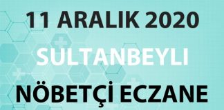 Sultanbeyli Nöbetçi Eczane 11 Aralık 2020 Cuma