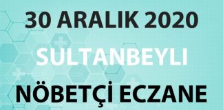 Sultanbeyli Nöbetçi Eczane 30 Aralık 2020 Çarşamba