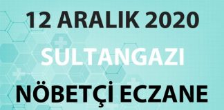Sultangazi Nöbetçi Eczane 12 Aralık 2020 Cumartesi