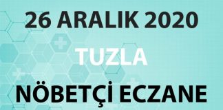 Tuzla Nöbetçi Eczane 26 Aralık 2020 Cumartesi