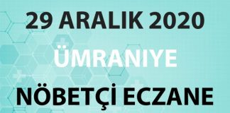 Ümraniye Nöbetçi Eczane 29 Aralık 2020 Salı