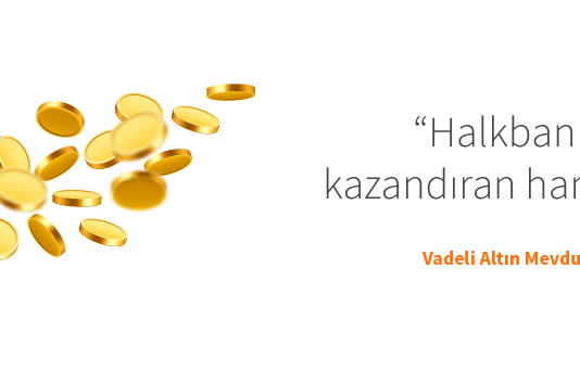 Halkbank Altın, Döviz Hesabı Nasıl Açılır?