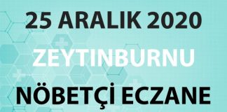Zeytinburnu Nöbetçi Eczane 25 Aralık 2020 Cuma