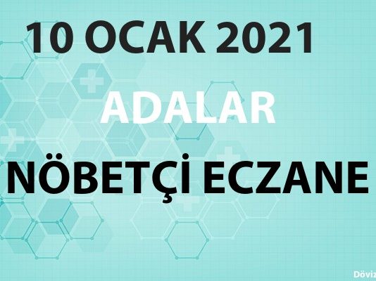Adalar Nöbetçi Eczane 10 Ocak 2021 Pazar
