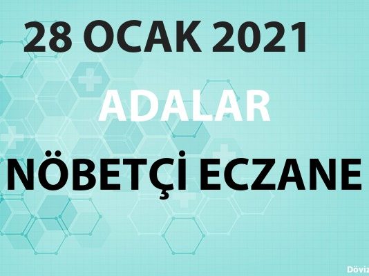 Adalar Nöbetçi Eczane 28 Ocak 2021 Perşembe