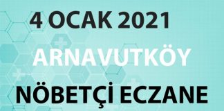 Arnavutköy Nöbetçi Eczane 4 Ocak 2021 Pazartesi