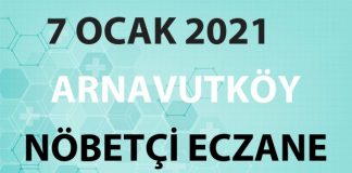 Arnavutköy Nöbetçi Eczane 7 Ocak 2021 Perşembe