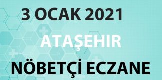 Ataşehir Nöbetçi Eczane 3 Ocak 2021 Pazar