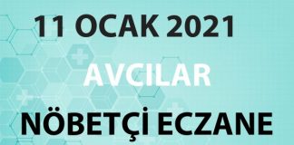 Avcılar Nöbetçi Eczane 11 Ocak 2021 Pazartesi