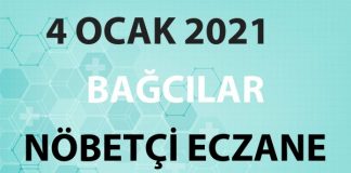 Bağcılar Nöbetçi Eczane 4 Ocak 2021 Pazartesi