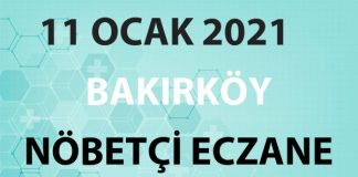 Bakırköy Nöbetçi Eczane 11 Ocak 2021 Pazartesi