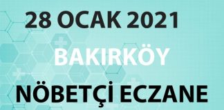 Bakırköy Nöbetçi Eczane 28 Ocak 2021 Perşembe