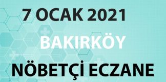 Bakırköy Nöbetçi Eczane 7 Ocak 2021 Perşembe