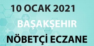 Başakşehir Nöbetçi Eczane 10 Ocak 2021 Pazar