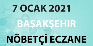 Başakşehir Nöbetçi Eczane 7 Ocak 2021 Perşembe