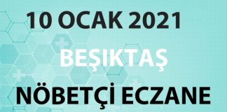 Beşiktaş Nöbetçi Eczane 10 Ocak 2021 Pazar