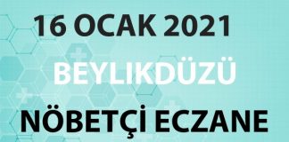 Beylikdüzü Nöbetçi Eczane 16 Ocak 2021 Cumartesi