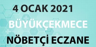Büyükçekmece Nöbetçi Eczane 4 Ocak 2021 Pazartesi