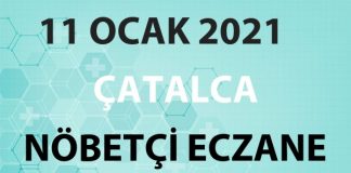 Çatalca Nöbetçi Eczane 11 Ocak 2021 Pazartesi
