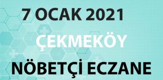 Çekmeköy Nöbetçi Eczane 7 Ocak 2021 Perşembe