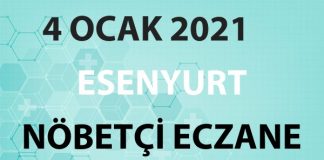 Esenyurt Nöbetçi Eczane 4 Ocak 2021 Pazartesi