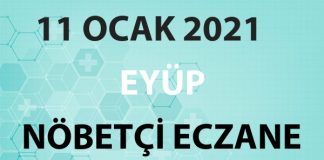 Eyüp Nöbetçi Eczane 11 Ocak 2021 Pazartesi