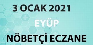 Eyüp Nöbetçi Eczane 3 Ocak 2021 Pazar