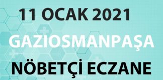 Gaziosmanpaşa Nöbetçi Eczane 11 Ocak 2021 Pazartesi