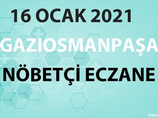 Gaziosmanpaşa Nöbetçi Eczane 16 Ocak 2021 Cumartesi