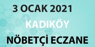 Kadıköy Nöbetçi Eczane 3 Ocak 2021 Pazar