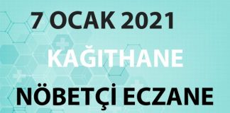 Kağıthane Nöbetçi Eczane 7 Ocak 2021 Perşembe