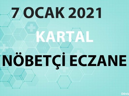 Kartal Nöbetçi Eczane 7 Ocak 2021 Perşembe
